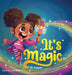 It's Magic by Kk Giggles
