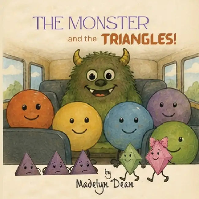 The Monster and the Triangles by Madelyn Dean, Brittany World Studios