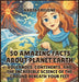 50 Amazing Facts About Planet Earth: Volcanoes, Continents, and the Incredible Science of the Ground Beneath Your Feet by Nadia Crelone