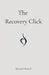 The Recovery Click by Katelyn Olmsted