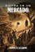Piedra en un Mercado by Tammy H. Allaboh