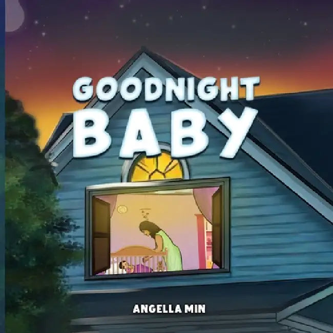 Goodnight Baby by Angella Min