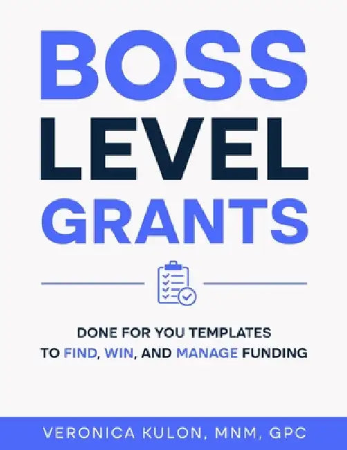 Boss Level Grants by Veronica Kulon