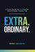 Extraordinary by Geno J. Valente