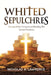 Whited Sepulchres by Nicholas Lawrence