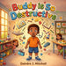 Buddy Is So Destructive by Deirdre J. Mitchell