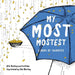 My Most Mostest by Brie Hollingsworth Krebs, Elle Harting