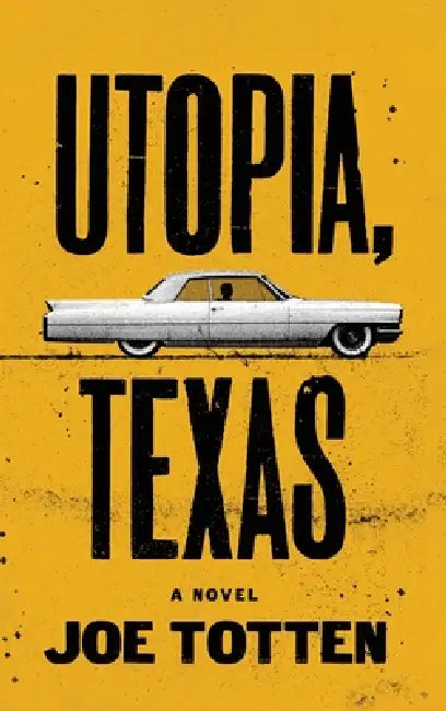 Utopia, Texas by Joe Totten