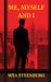 Me, Myself and I by Wesley R. Steenburg