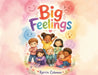 Big Feelings by Karrin Coleman