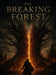 Kaasteek - The Breaking Forest by Da Ka Xeen Clark