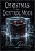 Christmas in Control Mode by Matthew Petchinsky