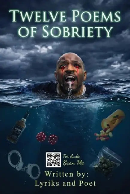 Twelve Poems of Sobriety by Lyriks And Poet