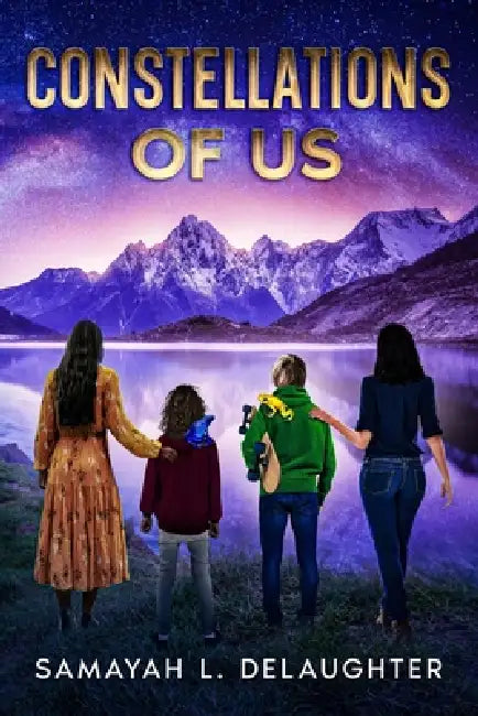 Constellations of Us by Samayah L. Delaughter, Samayah L. Coleman-Smith