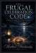 The Frugal Celebration Code by Matthew Petchinsky