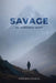 Savage, An Unbroken Spirit by Virginia Savage