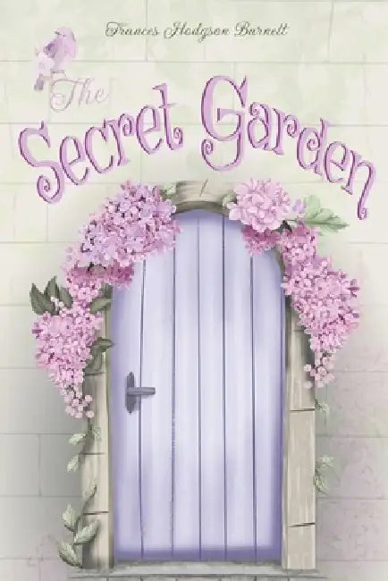 The Secret garden by Frances Hodgson Burnett