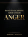 Road to Learning About Your Anger by Nokomis L. Benjamin
