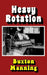 Heavy Rotation by Buxton Manning