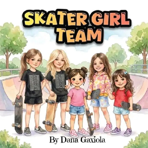 SkaterGirl Team by Dana Gaxiola