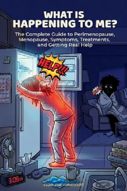 What Is Happening to Me? by Charlene Honeycutt