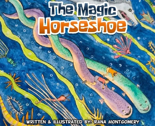 The Magic Horseshoe by Rana Montgomery