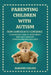Parenting Children With Autism: From Confusion to Confidence: A Compassionate Guide to Understanding Your Child's World and Supporting Emotional Regul by Darlene Carline