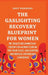 The Gaslighting Recovery Blueprint For Women: The 'Reality Reconnection' System for Women to Break Free from Toxic Gaslighting and Rebuild Unshakeable by Andy Hammond