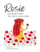 Rosie the Rose Picker Married a Nose Picker by Casey Baumgartner