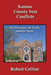 Kansas County Seat Conflicts: The Elections, the Feuds, and the Wars by Robert L. Collins