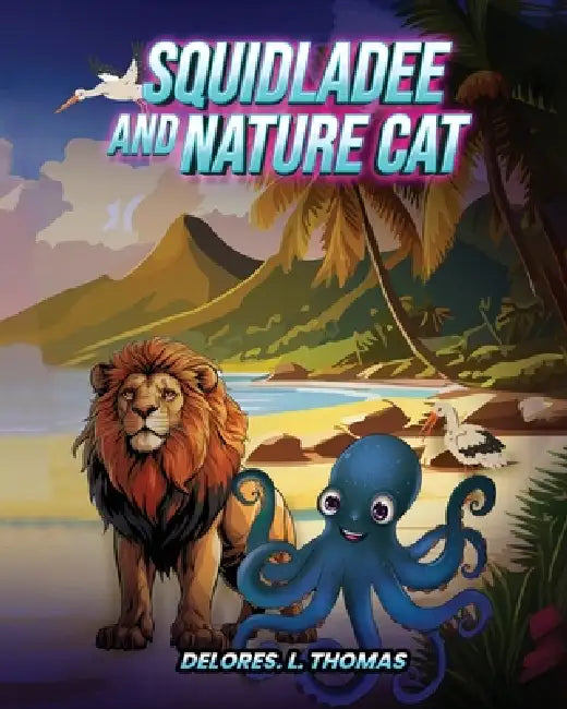 Squidladee And Nature Cat by Delores L. Thomas