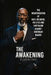 The Awakening: The Weaponization of Race, Religion, Politics and capitalism against American Blacks by Dumuria Rumph