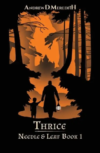 Thrice by Andrew D. Meredith