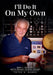 I'll Do It on My Own: James L. Manzolillo And The Houston Maritime Museum by Peter H. Hames