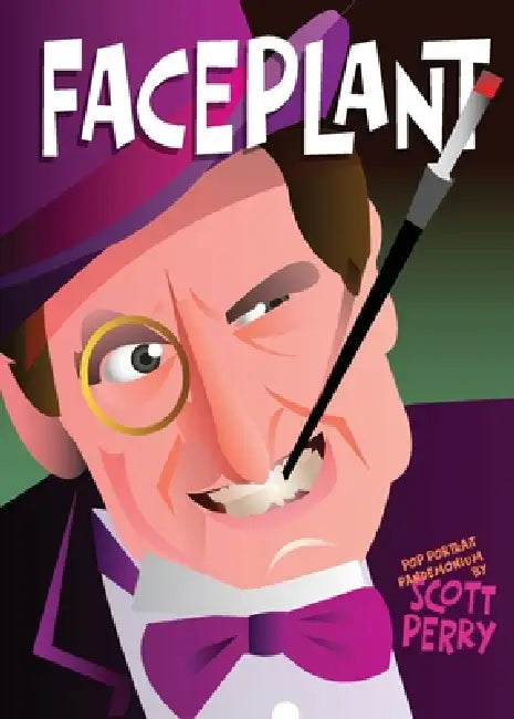 Faceplant by Scott J. Perry