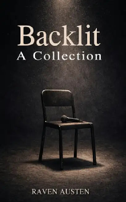 Backlit-A Collection by Raven Austen
