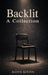 Backlit-A Collection by Raven Austen