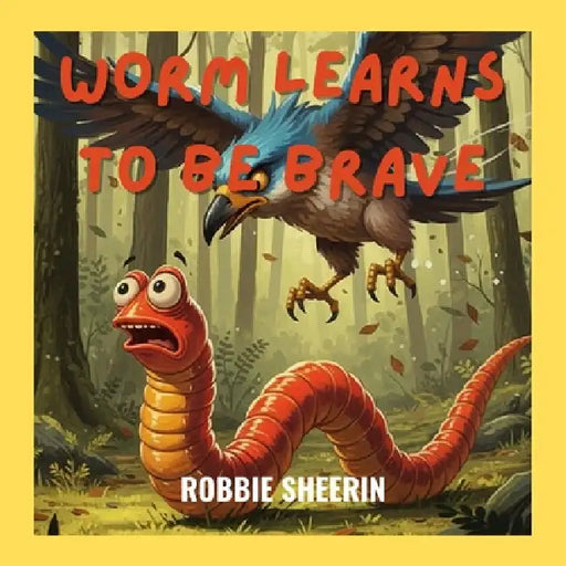 Worm Learns to Be Brave by Mark Mason