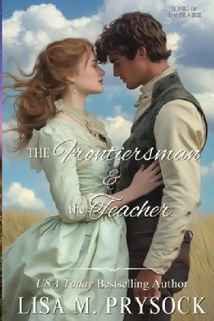 The Frontiersman & the Teacher by Lisa Prysock