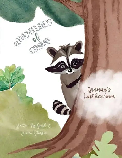 Adventures of Cosmo: Granny's Lost Raccoon by Jack &. Violet Sturgis
