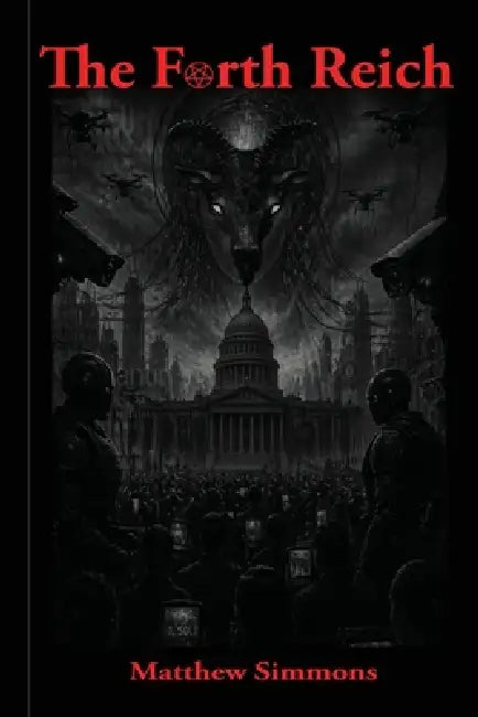 The Fourth Reich by Matthew Simmons