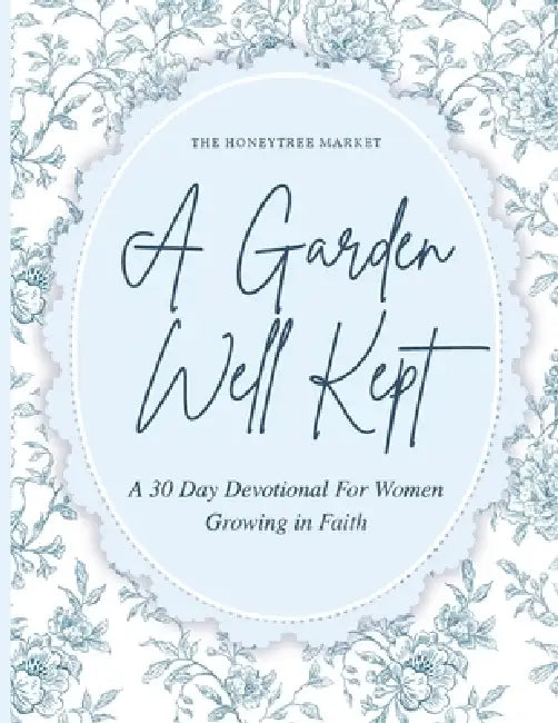 A Garden Well Kept by Allison South