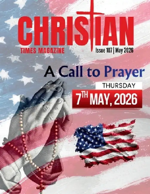 Christian Times Magazine Issue 107 - May 2026 by Charles Lingerfelt