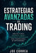 Estrategias Avanzadas de Trading: Análisis Técnico, Gestión del Riesgo y Herramientas Profesionales para Traders Serios de Criptomonedas by Joe Correa