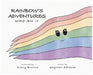 Rainbow Adventure: Who Am I? by Gaylene A. Salazar, Avery Burton