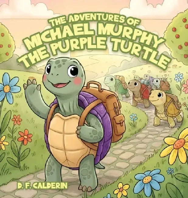 Michael Murphy the Purple Turtle by D. F. Calderin