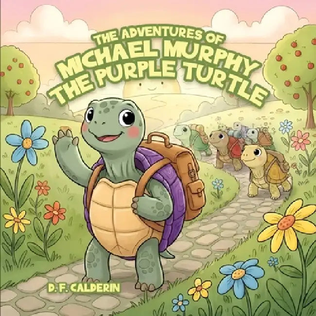 Michael Murphy the Purple Turtle by D. F. Calderin