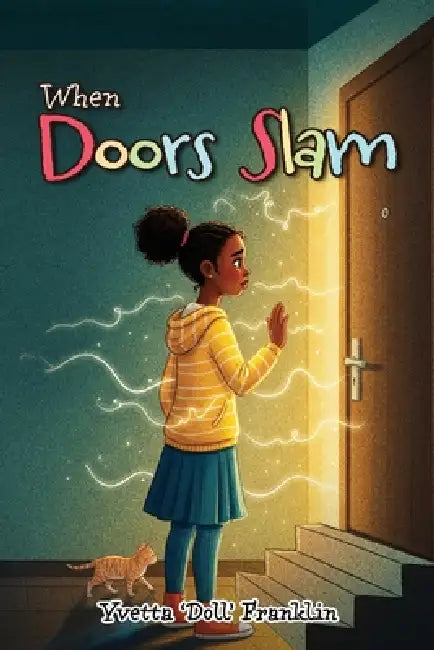 When Doors Slam by Yvetta Doll Franklin