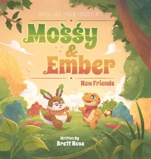 Mossy and Ember: New Friends by Brett Allen Rose, Franco Caro R.