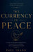 The Currency Of Peace by Paul Frank